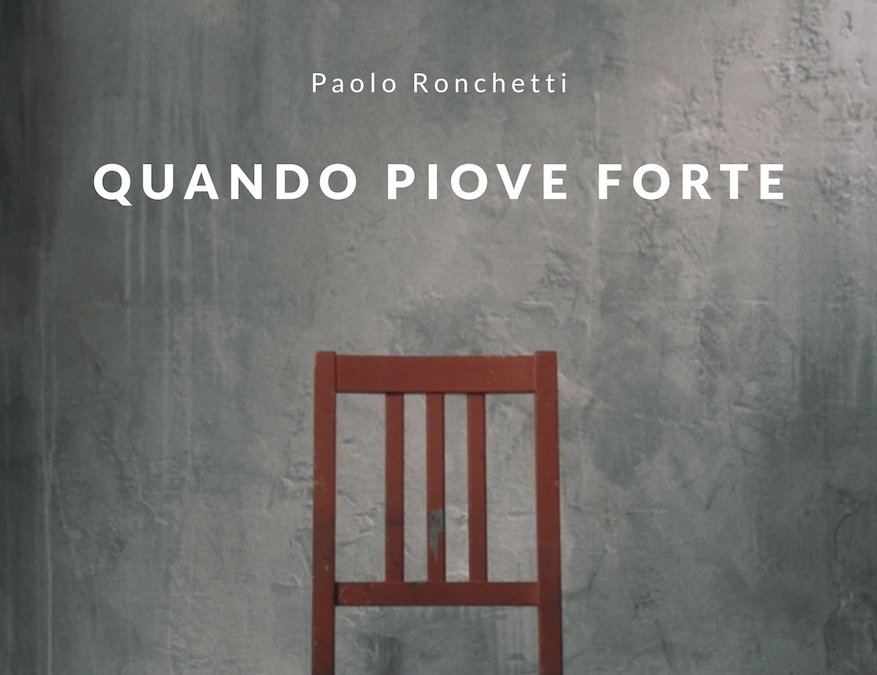 “(Cosa devo fare) Quando piove forte“ e’ il singolo di debutto di Paolo Ronchetti | Under-Art.it