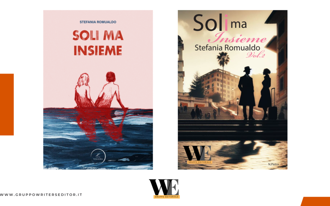 “Soli ma insieme”, i romanzi di Stefania Romualdo, quando è l’amore a vincere sopra ogni cosa. | UnderArt.it