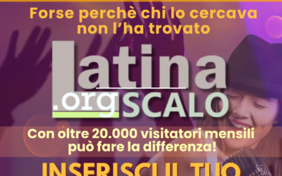 Inserisci il tuo Evento su Latinascalo.org