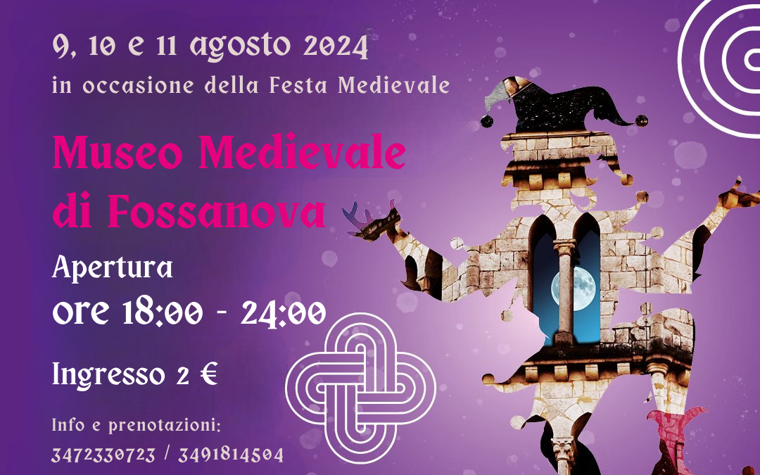 Museo Medievale e la Festa Medievale di Fossanova